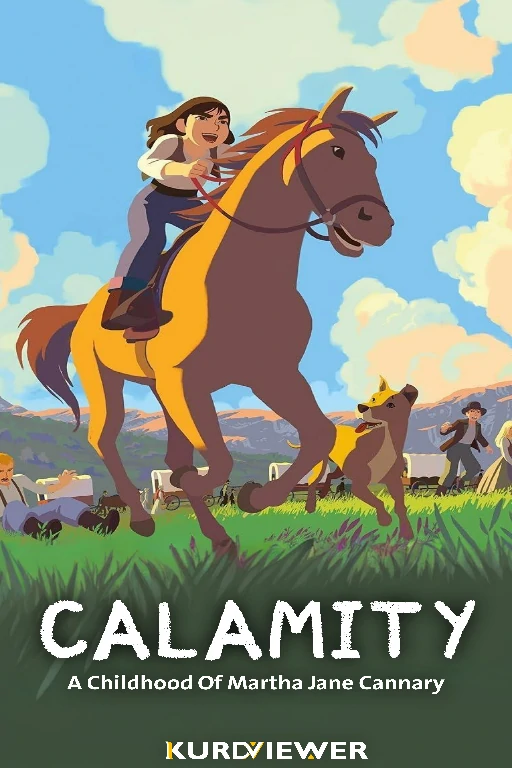 Calamity, a Childhood of Martha Jane Cannary