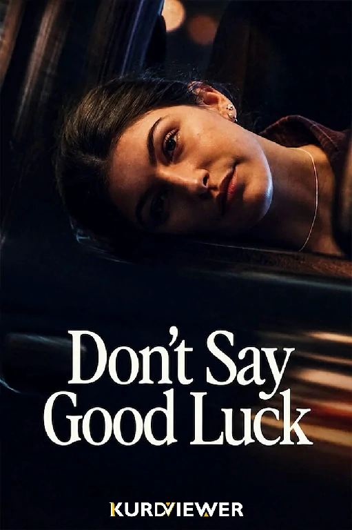 Don't Say Good Luck