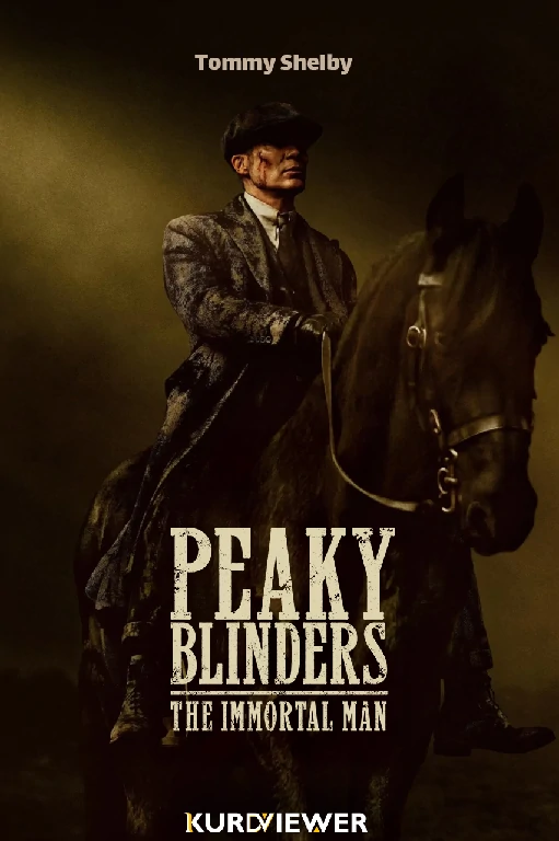 Peaky Blinders: The Immortal Man