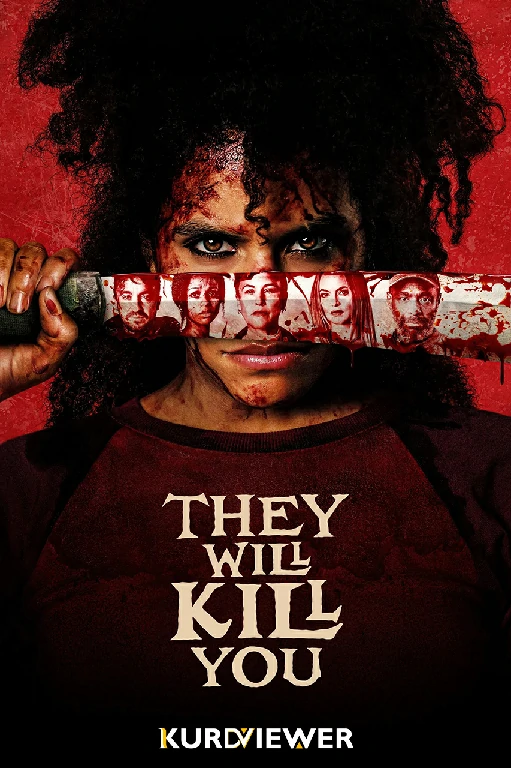 They Will Kill You